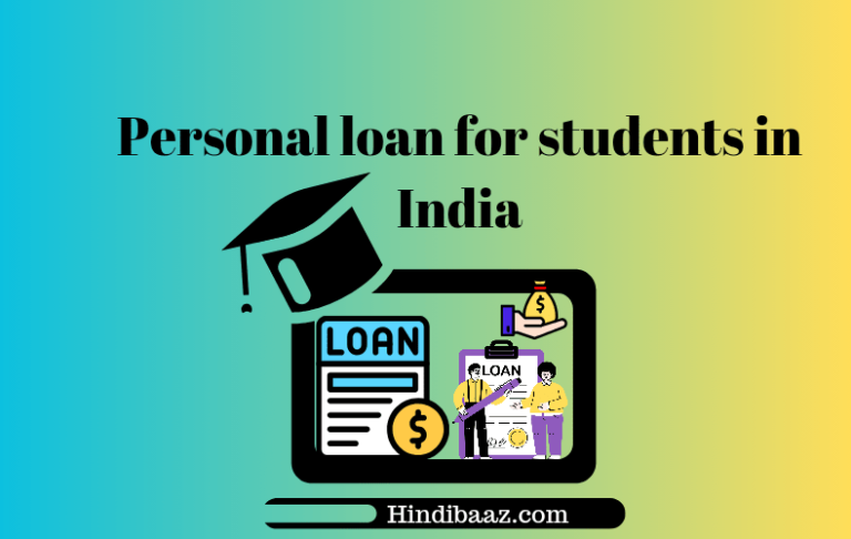 New Personal loan for students in India 2024