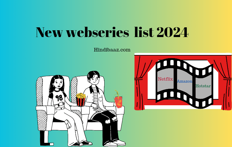 New webseries list 2024 On Netflix ,Amazon,hotstar