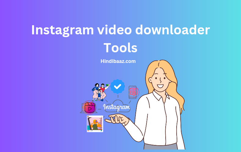 instagram video downloder tools