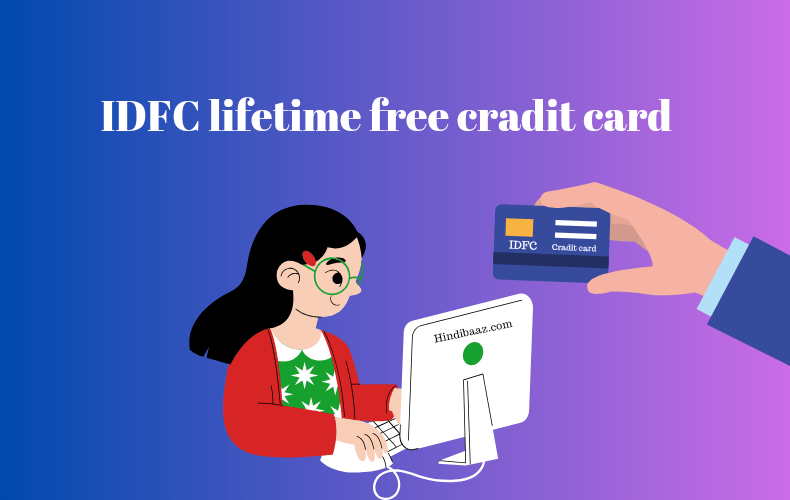 Idfc Lifetime Free Credit card