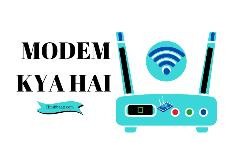 Modem kya hai hindi और modem कितने प्रकार है।