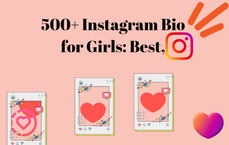 500+ Instagram Bio for Girls: Best, Attitude, Stylish, Classy, Trendy and Short Bio for Insta (2023)